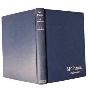 Mr Pirate A Romance 1937 First Edition Hardcover By A.B. Shiffrin Dust Jacket